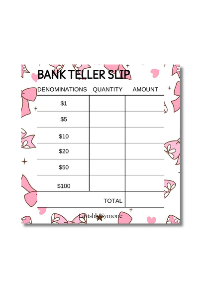 Bank Teller Slip | Notepad | Daisy Bow Theme